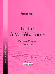 L'Affaire Dreyfus : lettre à M. Félix Faure