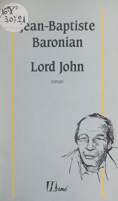 Lord John - Jean-Baptiste Baronian - FeniXX réédition numérique