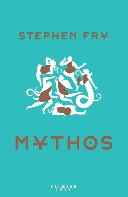 Mythos - Stephen Fry - Calmann-Lévy