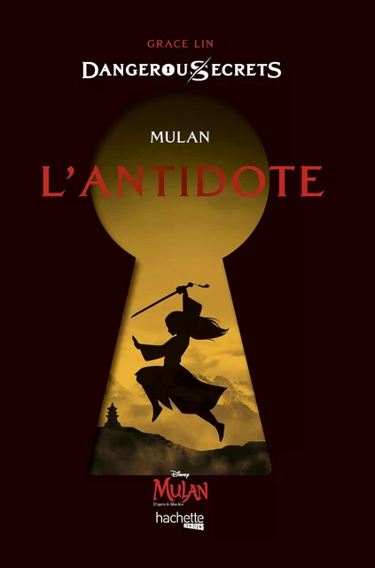 Dangerous Secrets - Mulan : L'antidote - Grace Lin - Hachette Heroes