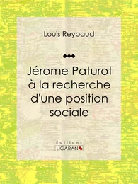 Jérome Paturot à la recherche d'une position sociale