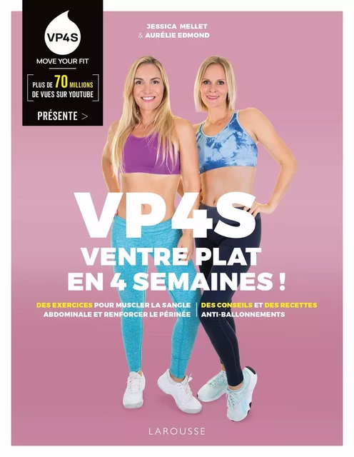 VP4S - Un ventre plat en 4 semaines ! - Aurélie Edmond, Jessica Mellet - Larousse