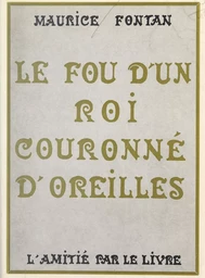 Le fou d'un roi couronné d'oreilles