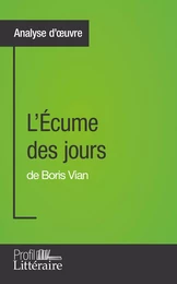 L'Écume des jours de Boris Vian (Analyse approfondie)