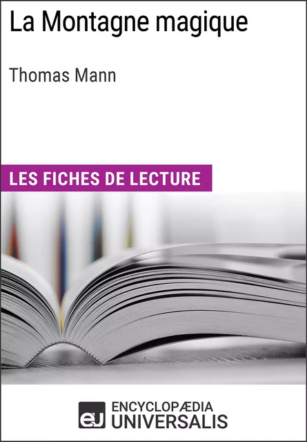 La Montagne magique de Thomas Mann -  Encyclopaedia Universalis - Encyclopaedia Universalis