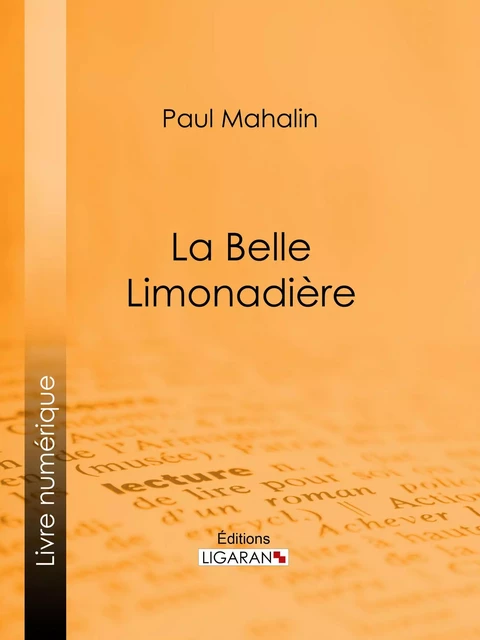 La Belle Limonadière - Paul Mahalin - Ligaran