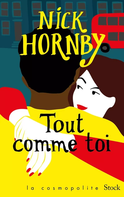 Tout comme toi - Nick Hornby - Stock