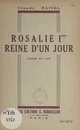 Rosalie Ière, reine d'un jour