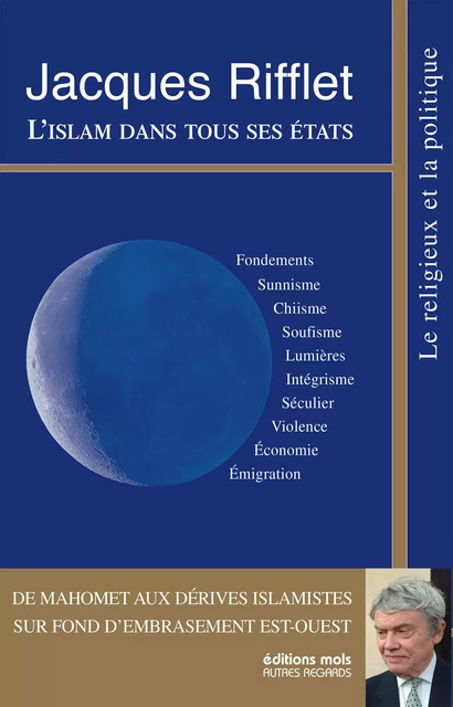 L'islam dans tous ses états - Jacques Rifflet - Mols