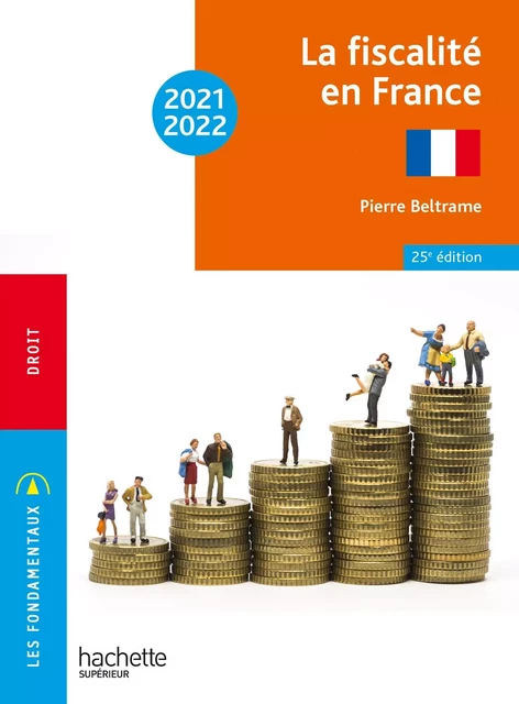 Fondamentaux  -  La fiscalité en France 2021-2022 - Ebook epub - Pierre Beltrame - Hachette Éducation