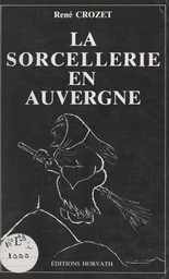 La sorcellerie en Auvergne