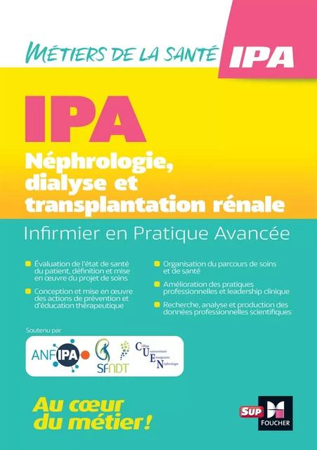 Infirmier en Pratique Avancée - IPA - Mention NDT : Néphrologie, dialyse et transplantation rénale -  Collectif - Foucher