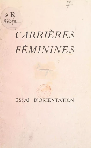 Carrières féminines -  Bidault,  Bonte,  Sévenet - FeniXX réédition numérique