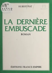 La dernière embuscade