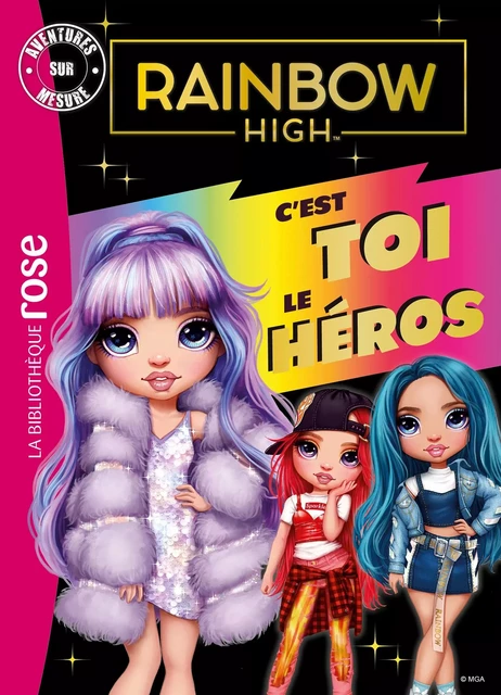 Rainbow High - Aventures sur mesure XXL -  MGA Entertainment - Hachette Jeunesse