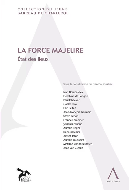 La force majeure - Ivan Bouioukliev (sous la direction de),  Collectif - Anthemis