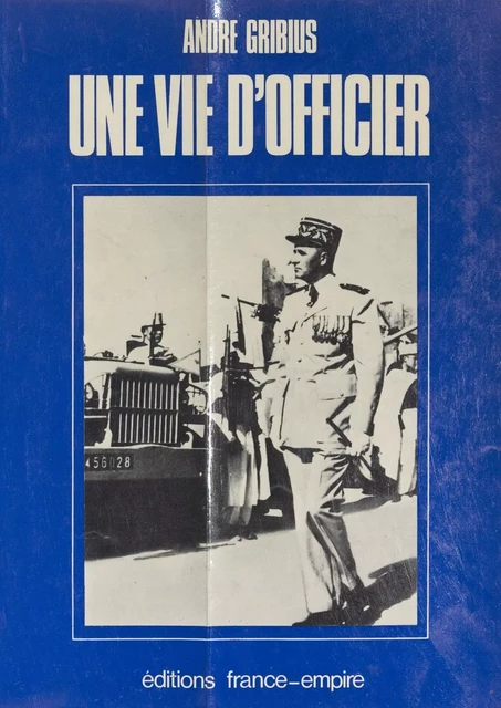 Une vie d'officier - André Gribius - FeniXX réédition numérique