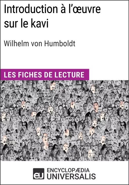 Introduction à l'œuvre sur le kavi de Wilhelm von Humboldt -  Encyclopaedia Universalis - Encyclopaedia Universalis