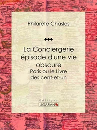 La Conciergerie - épisode d'une vie obscure