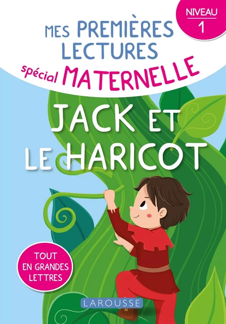 Mes premières lectures maternelle Jack et le haricot, niveau 1 - Sophie de Mullenheim, Laura Carrion - Larousse