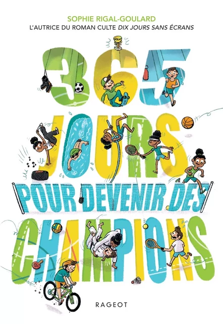 365 jours pour devenir des champions - Sophie Rigal-Goulard - Rageot Editeur