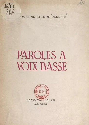 Paroles à voix basse - Jacqueline-Claude Debatte - FeniXX réédition numérique