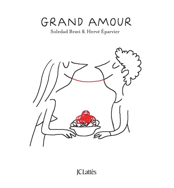 Grand amour - Soledad Bravi, Hervé Éparvier - JC Lattès