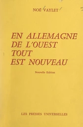 En Allemagne de l'Ouest, tout est nouveau