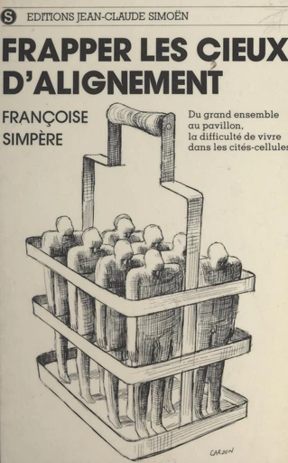 Frapper les cieux d'alignement - Françoise Simpère - FeniXX réédition numérique