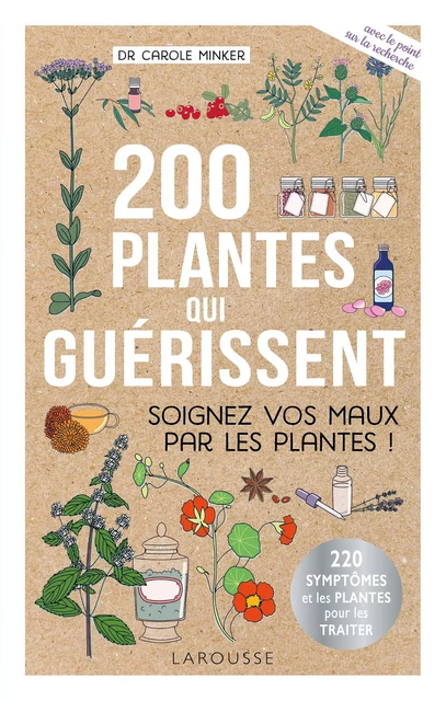 200 plantes qui guérissent - Carole Minker - Larousse