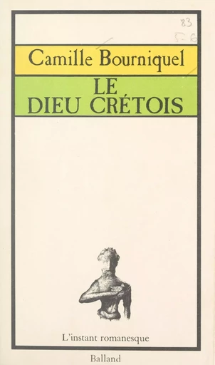 Le Dieu crétois - Camille Bourniquel - FeniXX réédition numérique