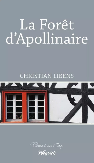 La Forêt d'Apollinaire - Christian Libens - Weyrich