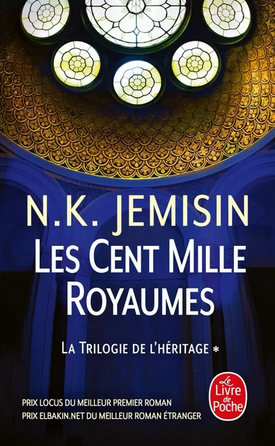 Les Cent Mille Royaumes (La Trilogie de l'héritage, Tome 1) - N.K. Jemisin - Le Livre de Poche