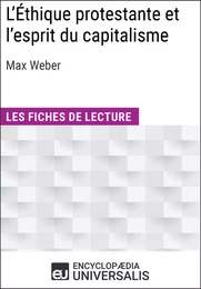 L'Éthique protestante et l'esprit du capitalisme de Max Weber