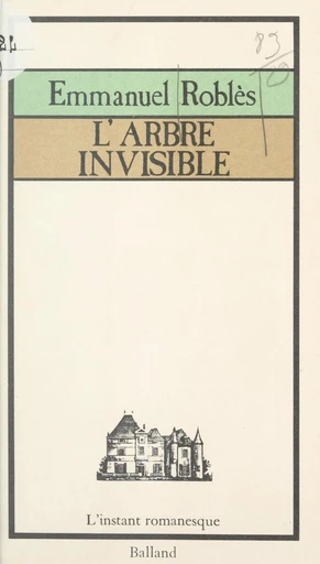 L'arbre invisible - Emmanuel Roblès - FeniXX réédition numérique