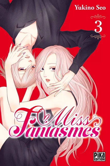 Miss Fantasmes T03 - Yukino Seo - Pika