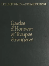 Gardes d'honneur et troupes étrangères