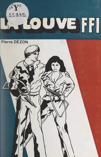 La louve F.F.I. - Pierre Dèzon - FeniXX réédition numérique