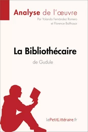 La Bibliothécaire de Gudule (Analyse de l'oeuvre)