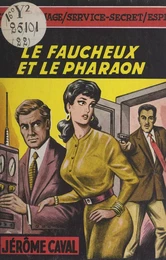 Le faucheux et le pharaon