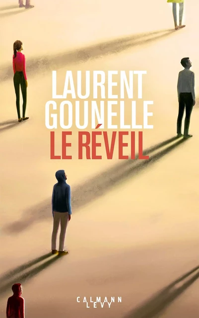 Le Réveil - Laurent Gounelle - Calmann-Lévy