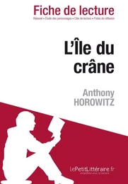 L'Île du crâne de Anthony Horowitz (Fiche de lecture)