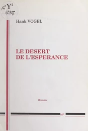 Le désert de l'espérance