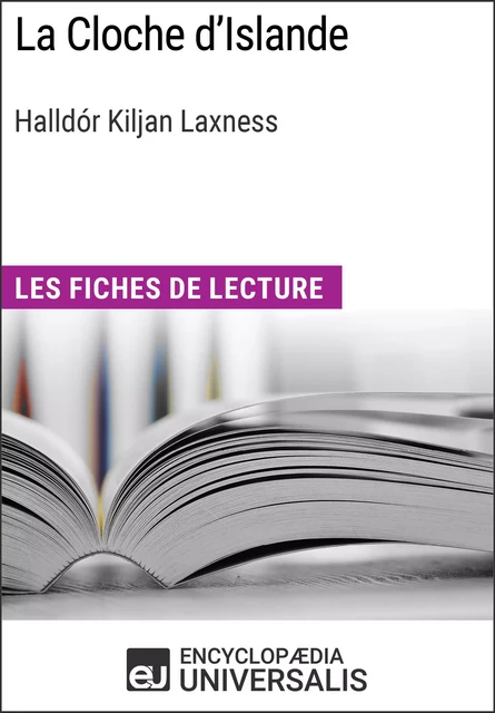 La Cloche d'Islande d'Halldór Kiljan Laxness -  Encyclopaedia Universalis - Encyclopaedia Universalis