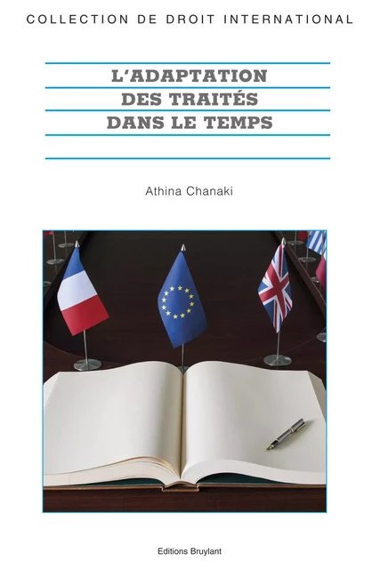 L'adaptation des traités dans le temps - Athina Chanaki - Bruylant