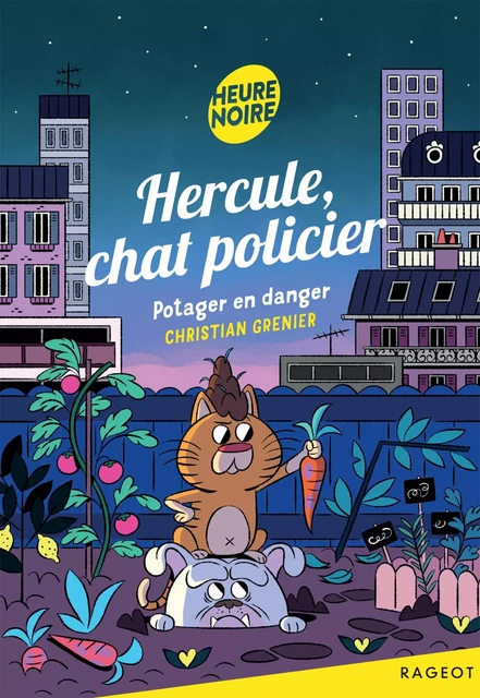 Hercule, chat policier - Potager en danger - Christian Grenier - Rageot Editeur