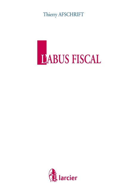 L'abus fiscal - Typhanie Afschrift - Éditions Larcier