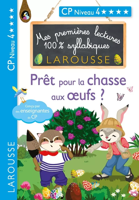 Premières lectures syllabiques - Prêt pour la chasse aux oeufs ? (Niveau 4) - Cécilia Stenmark, Giulia Levallois, Hélène Heffner - Larousse