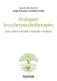 Pratiquer les cyberpsychothérapies