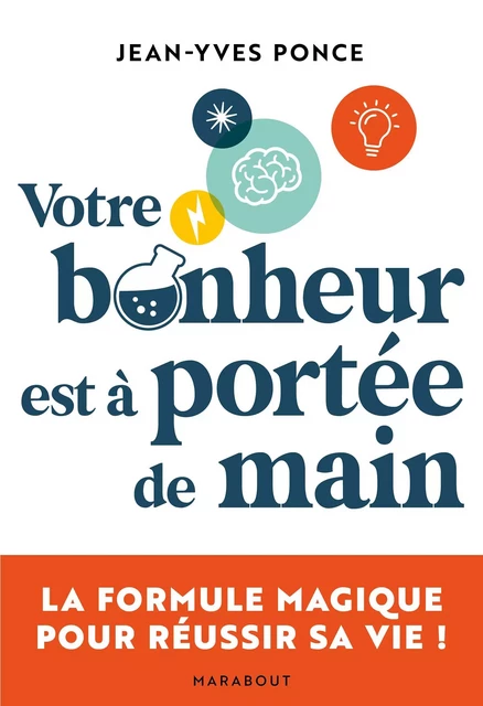 Votre bonheur est à portée de main - Jean-Yves Ponce - Marabout